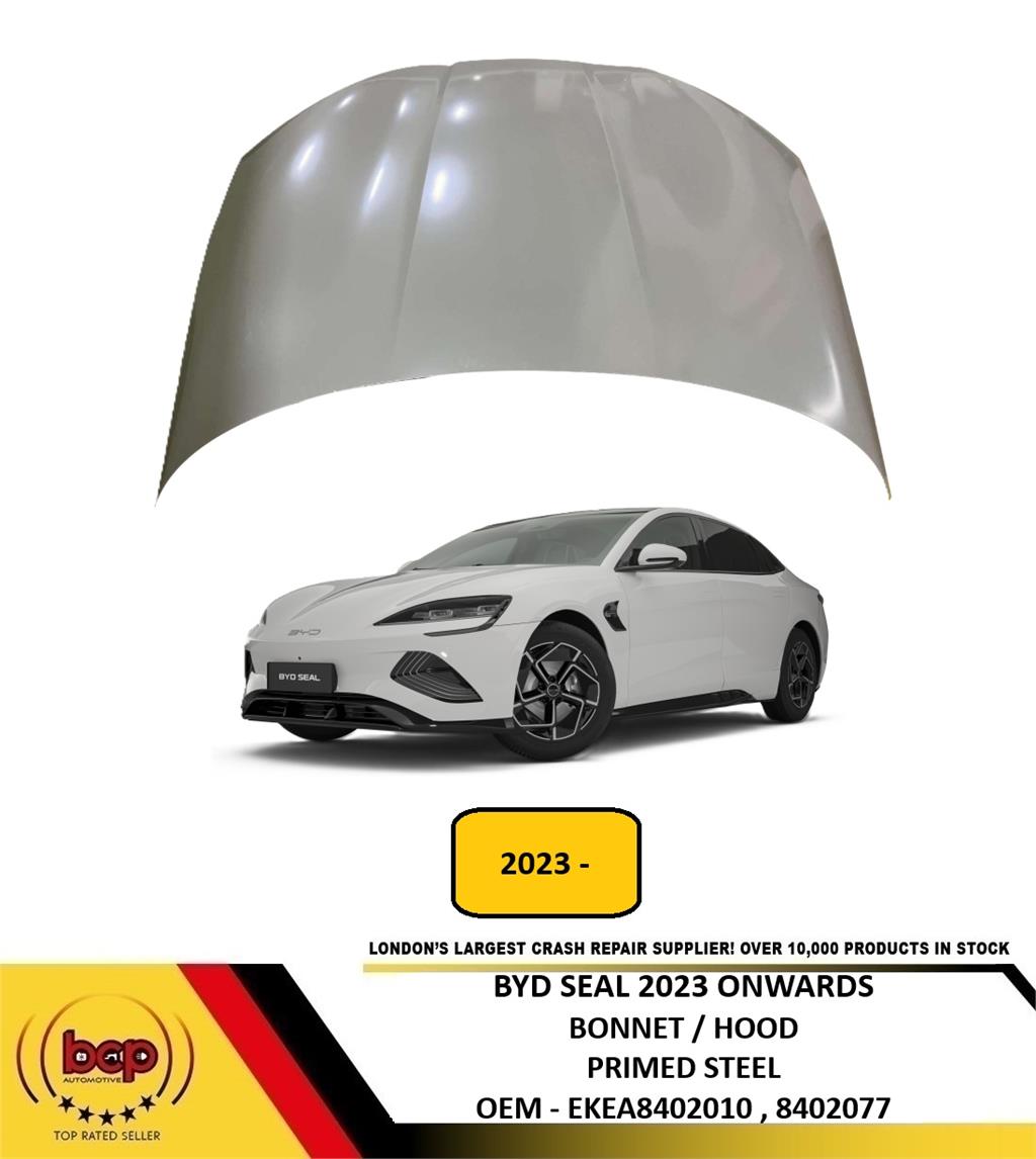 BYD SEAL 2023 ON BONNET HOOD PRIMED PANEL OEM QUALITY EKEA8402010 EKEA8402010/77