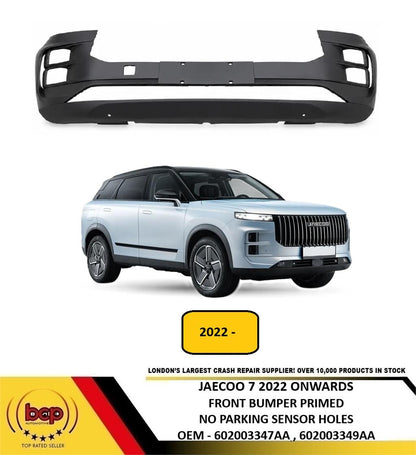 JAECOO 7 2022 ONWARDS FRONT BUMPER PRIMED NO PARKING SENSOR HOLES 602003347AA