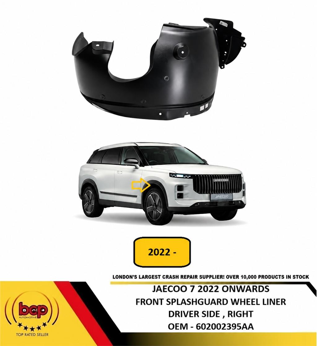 JAECOO 7 2022 ONWARDS FRONT SPLASHGUARD WHEEL LINER DRIVER RIGHT 602002395AA