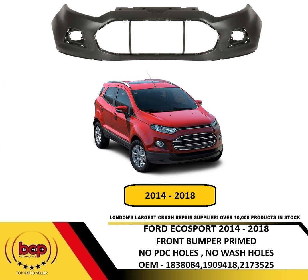 FORD ECOSPORT 2014 - 2018 FRONT BUMPER PRIMED INSURANCE APPROVED 1909418
