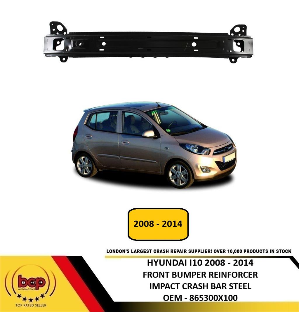 HYUNDAI i10 2008 – 2014 FRONT  BUMPER REINFORCER IMPACT CRASH BAR STEEL NEW