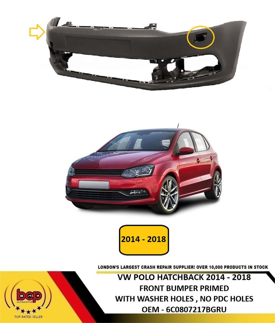 VW POLO HATCHBACK 2014 - 2018 FRONT BUMPER PRIMED WITH WASHER HOLES ONLY